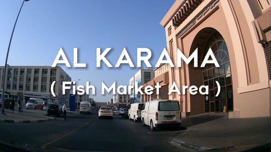 al karama fish market Location and Accessibility